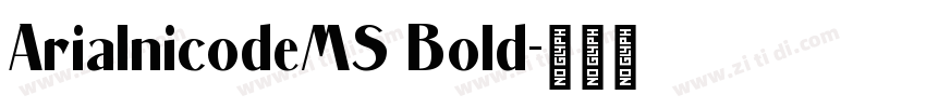 ArialnicodeMS Bold字体转换